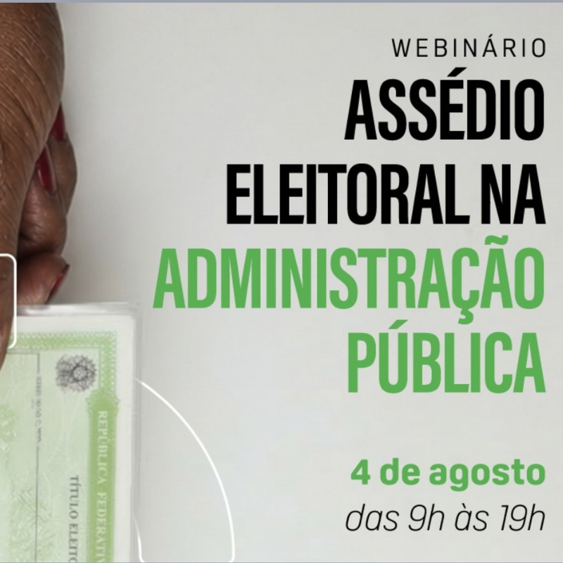 Webinário vai abordar assédio eleitoral na Administração Pública episode artwork